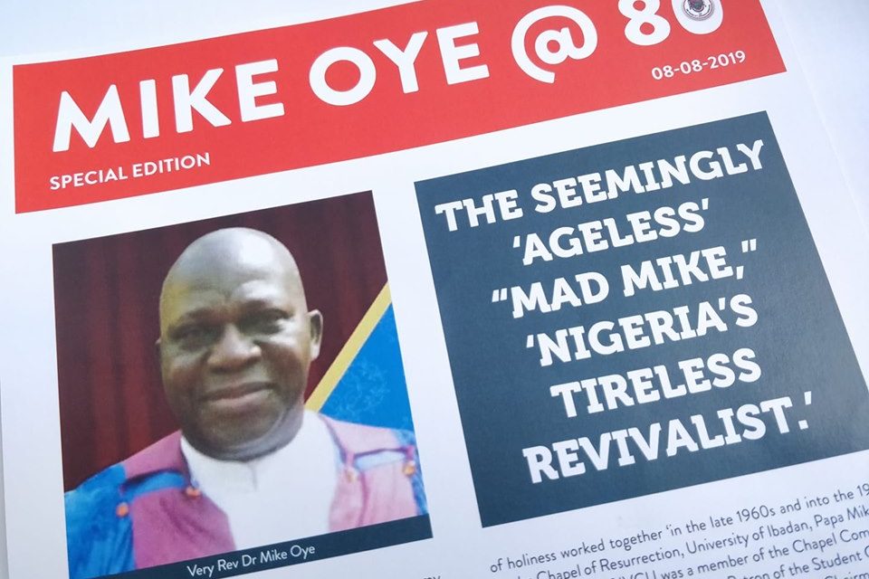 VERY REV DR MIKE OYE @ 80: The seemingly ‘ageless’ “MAD MIKE,” ‘Nigeria’s Tireless Revivalist.’