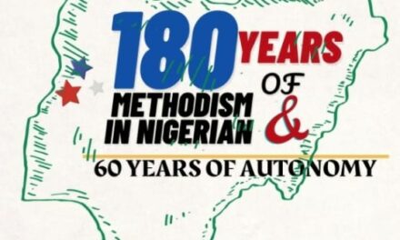 METHODISM, Nigeria Premier Church @180 and Autonomy @60: Indigenised to Decolonise (6).
