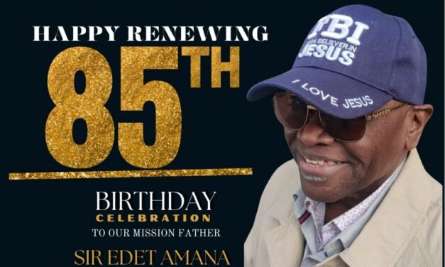 A ‘Friend-of-God,’ Sir Edet Amana @85: A Brand Plucked from Soldiers’ Fire of Bullets and Grenades.